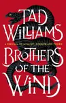 Brothers of the Wind - Tad Williams