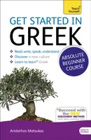 Get Started in Beginner's Greek: Teach Yourself - Aristarhos Matsukas