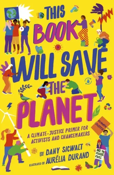 This Book Will Save the Planet - Dany Sigwalt
