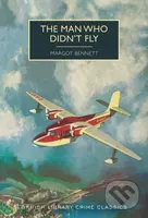 The Man Who Didn't Fly - Margot Bennett - kniha z kategorie Detektivky, thrillery a horory