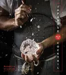 The Japanese Art Of The Cocktail - Masahiro Urushido, Michael Anstendig