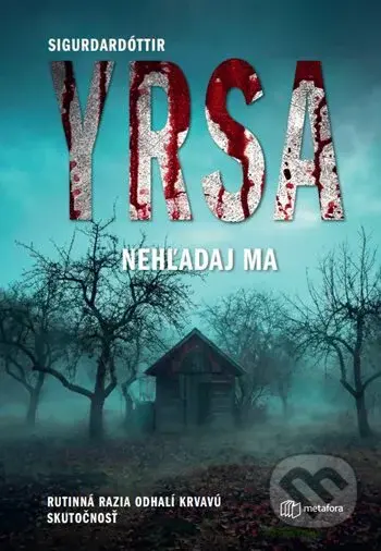 Nehľadaj ma - Yrsa Sigurdardóttir - kniha z kategorie Thrillery