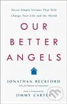Our Better Angels (Seven Simple Virtues That Will Change Your Life and the World) - kniha z kategorie Humanitní a společenské vědy