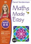 Maths Made Easy: Advanced, Ages 8-9 (Key Stage 2) - Carol Vorderman