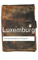 The Accumulation of Capital - Rosa Luxemburg