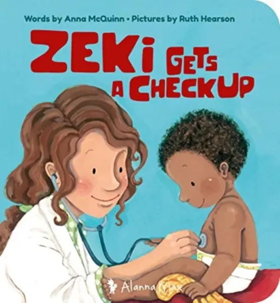 Zeki Gets A Checkup - Anna McQuinn