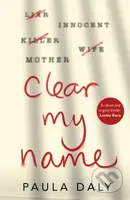 Clear My Name - Paula Daly - kniha z kategorie Detektivky, thrillery a horory