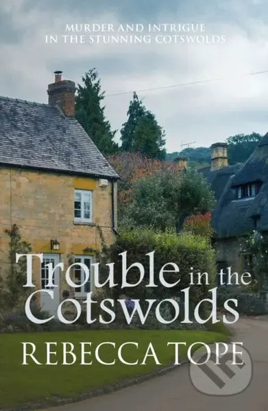 Trouble in the Cotswolds (The engrossing cosy crime series) - kniha z kategorie Detektivky, thrillery a horory