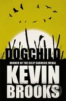 Dogchild - Kevin Brooks - kniha z kategorie Pro děti