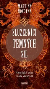 Služebníci temných sil - Martina Novotná