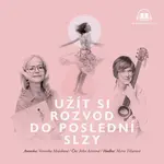 Užít si rozvod do poslední slzy - Veronika Mrázková - audiokniha
