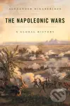 The Napoleonic Wars (A Global History) - Alexander Mikaberidze