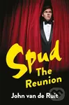 Spud: The Reunion - John van de Ruit - kniha z kategorie Společenská beletrie