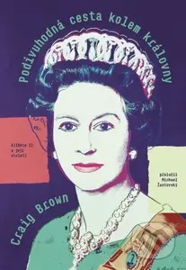 Podivuhodná cesta kolem královny (Alžběta II. a její století) - kniha z kategorie Životopisy