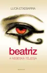 Beatriz a nebeská těl(es)a (poškozená) - Lucía Etxebarria