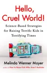 Hello, Cruel World! - Melinda Wennerová Moyerová
