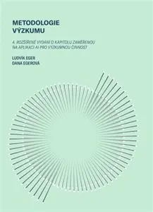 Metodologie výzkumu - Ludvík Eger, Dana Egerová