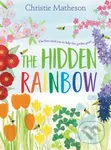 The Hidden Rainbow (A Springtime Book For Kids) - Christie Matheson - kniha z kategorie Pro děti