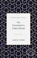 The Preacher's Catechism - Lewis Allen - kniha z kategorie Filozofie