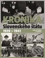 Kronika Slovenského štátu 1939 - 1941 - Ľudovít Hallon - kniha z kategorie 20. století