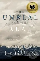 Unreal and the Real (The Selected Short Stories of Ursula K. Le Guin) - kniha z kategorie Sci-fi