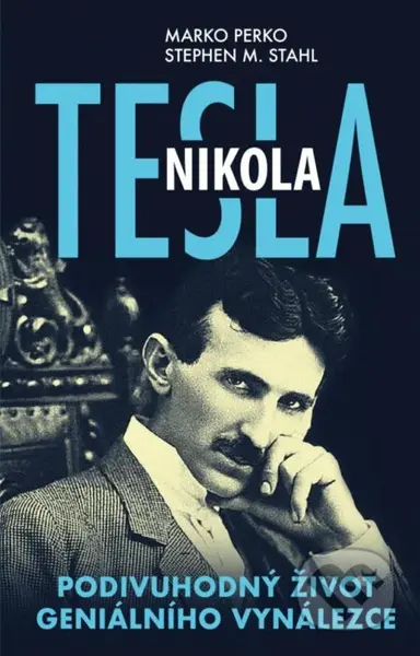 Nikola Tesla - Marko Perko, Stephen M. Stahl - kniha z kategorie Životopisy