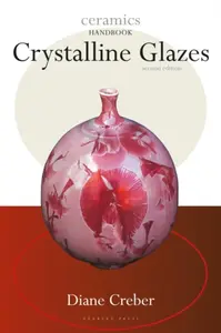 Crystalline Glazes - Diane Creber