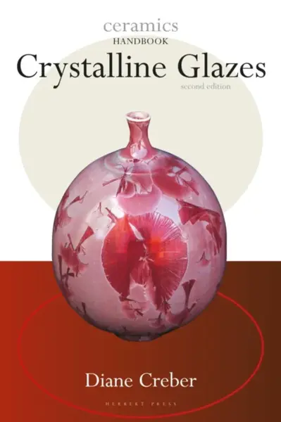 Crystalline Glazes - Diane Creber