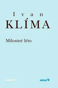 Milostné léto - Spisy 2 (poškozená) - Ivan Klíma