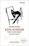 Kein Schüler weit und breit - Franz Kafka