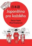 Japonština pro každého - Denisa Vostrá, Alice Kraemerová