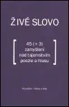 Živé slovo (poškozená) - Vladimír Justl