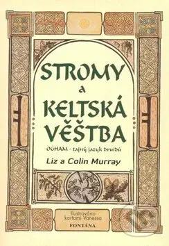 Stromy a keltská věštba (Kniha a karty) - Colin Murray, Liz Murray - kniha z kategorie Magie a okultismus