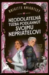 Neodolateľná túžba podľahnúť svojmu nepriateľovi - Brigitte Knightley - kniha z kategorie Romantika