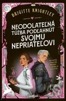 Neodolateľná túžba podľahnúť svojmu nepriateľovi - Brigitte Knightley - kniha z kategorie Romantika