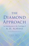 The Diamond Approach - Davis John, Hameed Ali Almaas