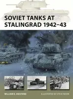 Soviet Tanks at Stalingrad 1942â€“43 - William E. Hiestand
