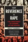 From Reverence to Rape - Molly Haskell