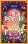 The Legend of Meneka - Kritika H. Rao