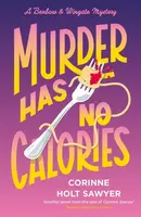 Murder Has No Calories - Corinne Holt Sawyer