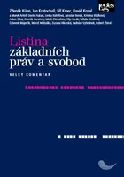 Listina základních práv a svobod - Velký komentář - Zdeněk Kühn, kolektiv autorů