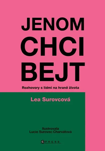 Jenom chci bejt - Lea Surovcová