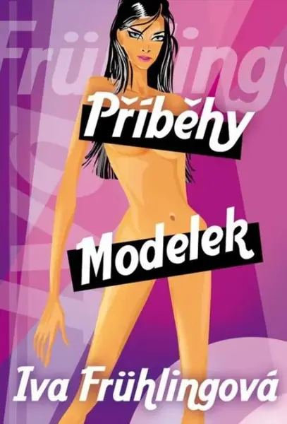 Příběhy modelek (poškozená) - Iva Frühlingová, Mišo Dúha