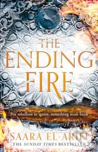 The Ending Fire - Saara El-Arifi