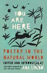 You Are Here (Poetry in the Natural World) - Ada Limon - kniha z kategorie Romantika