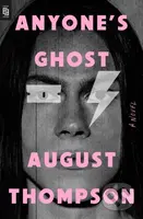 Anyone's Ghost - August Thompson