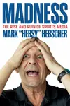 Madness - Mark Hebscher