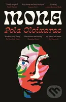Mona - Pola Oloixarac - kniha z kategorie Beletrie