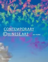 Contemporary Chinese Art: A History - Hung Wu