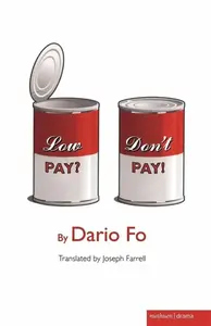 "Low Pay? Don't Pay!" - Dario Fo